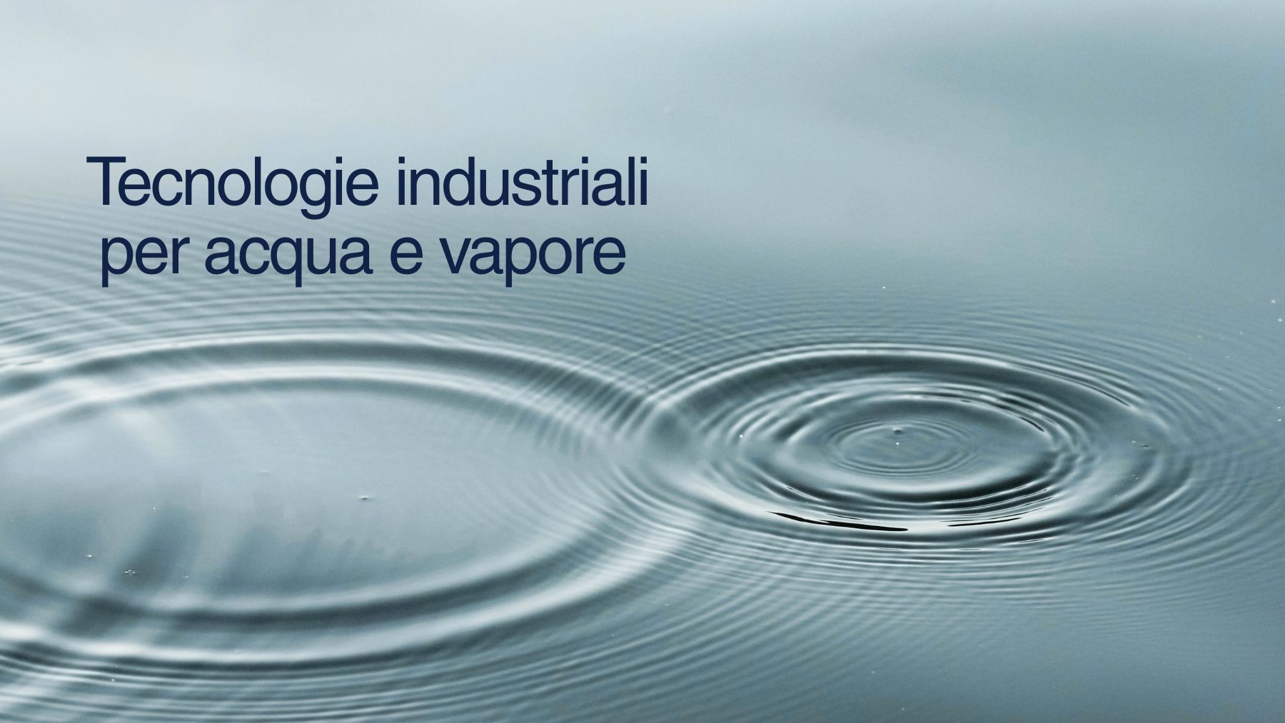Tecnologie industriali per acqua e vapore